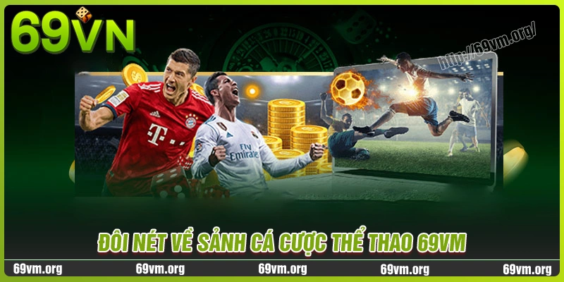 Thể thao 69vm - Điểm dừng trải nghiệm lý tưởng Thể thao 69vm - Điểm dừng trải nghiệm lý tưởng